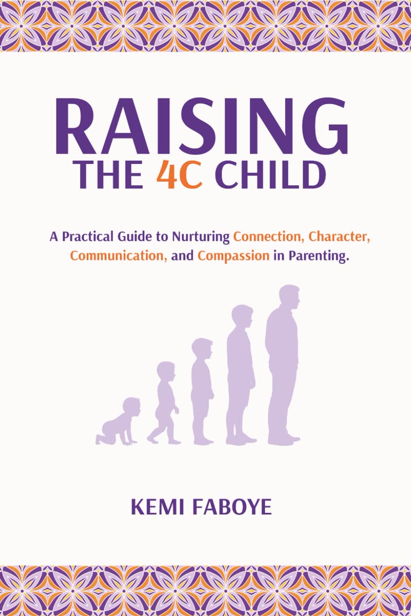 Front cover of Raising The 4C Child by Kemi Faboye, showing five lilac silhouettes growing from a crawling baby to an adult.